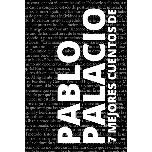 7 mejores cuentos de Pablo Palacio / 7 mejores cuentos Bd.21, Pablo Palacio