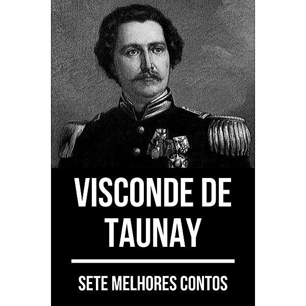 7 melhores contos de Visconde de Taunay / 7 melhores contos Bd.6, Visconde de Taunay, August Nemo