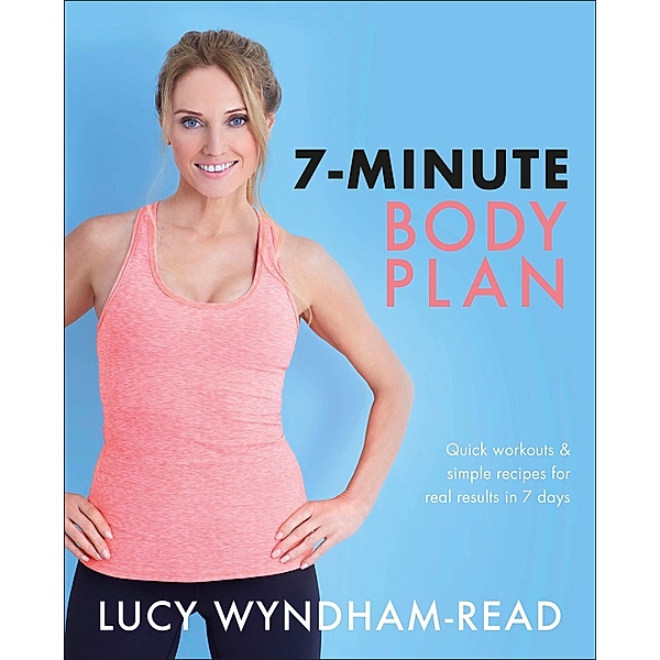7-Minute Body Plan, Lucy Wyndham-Read