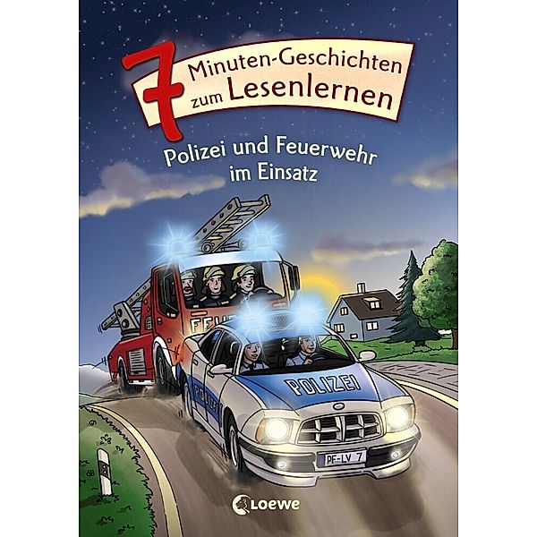 7-Minuten-Geschichten zum Lesenlernen / 7-Minuten-Geschichten zum Lesenlernen - Polizei und Feuerwehr im Einsatz