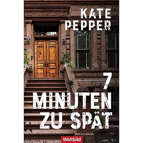 7 Minuten zu spät, Kate Pepper