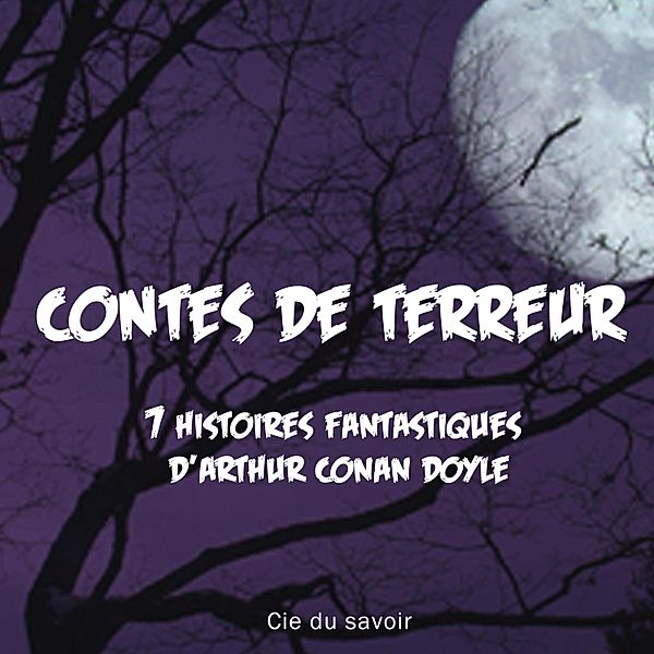 7 nouvelles fantastiques de Conan Doyle, Conan Doyle