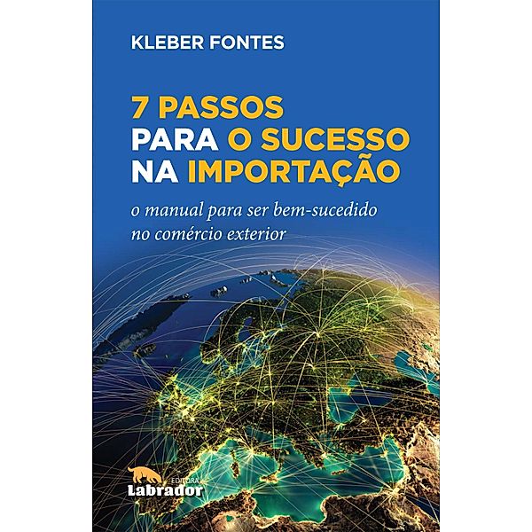 7 Passos para o Sucesso na Importação, Kleber Fontes