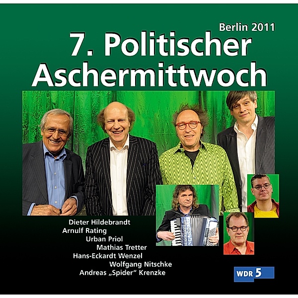 7. Politischer Aschermittwoch: Berlin 2011, Va, Urban Priol, Dieter Hildebrandt, A. Rating, Wenzel