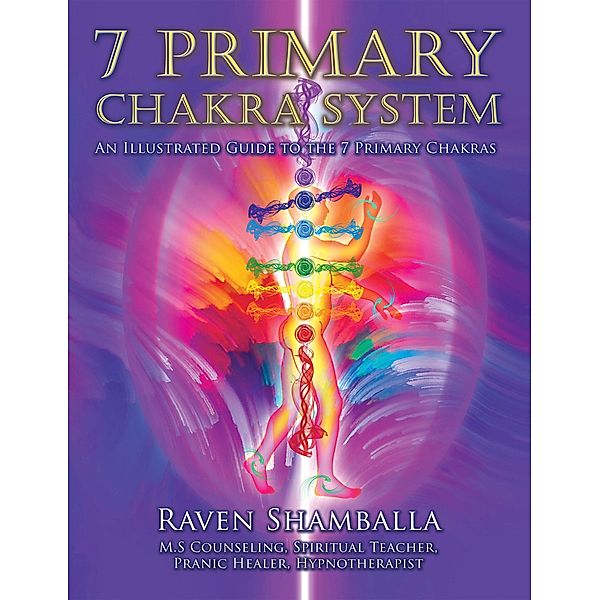 7 Primary Chakra System, Raven Shamballa