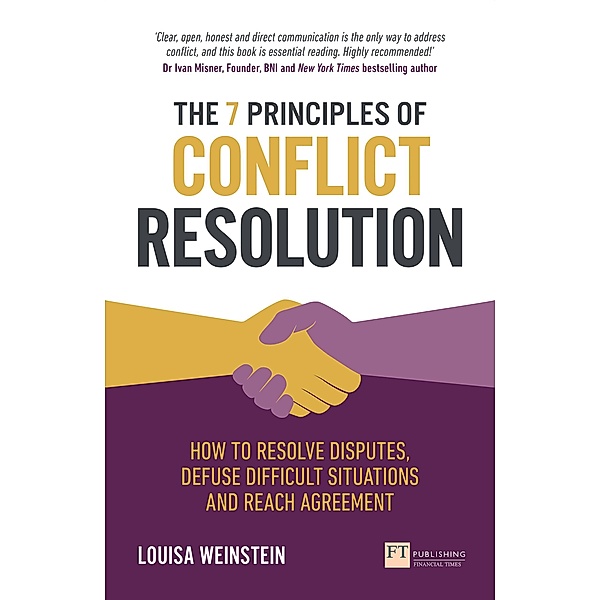 7 Principles of Conflict Resolution, The / FT Publishing International, Louisa Weinstein