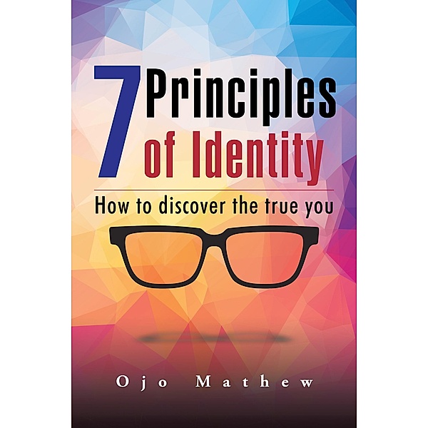 7 Principles of Identity, Ojo Mathew