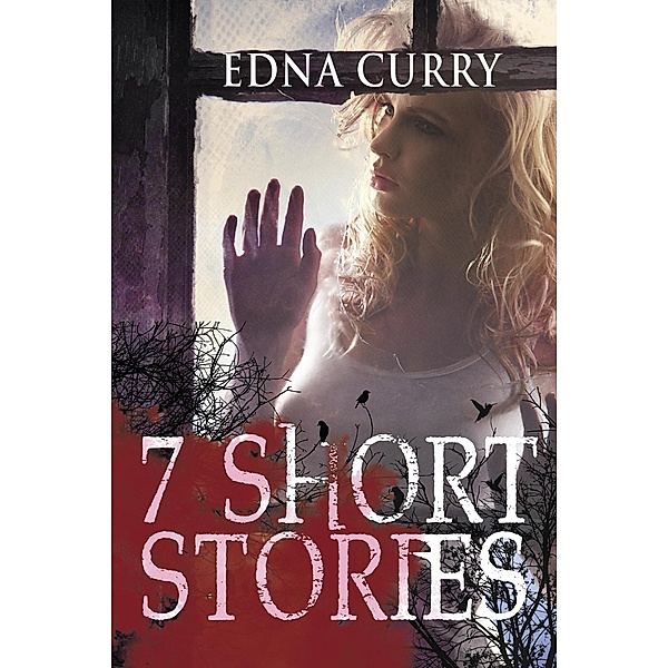 7 Short Stories, Edna Curry