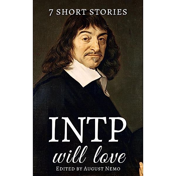 7 short stories that INTP will love / 7 short stories for your Myers-Briggs type Bd.12, Saki (H. H. Munro), Marcus Aurelius, Arthur Conan Doyle, Katherine Mansfield, James Joyce, Ralph Waldo Emerson, H. P. Lovecraft, August Nemo