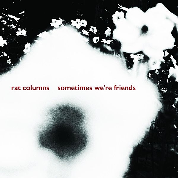7-Sometimes We'Re Friends, Rat Columns