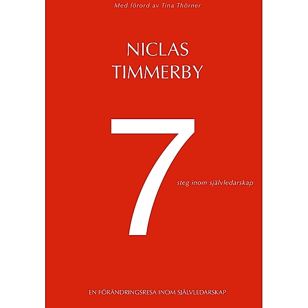 7 steg inom självledarskap, Niclas Timmerby