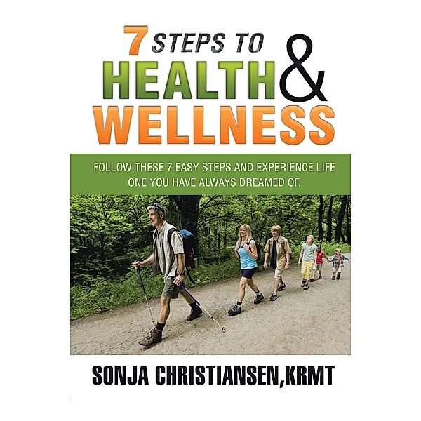 7 Steps to Health & Wellness, Krmt Christiansen