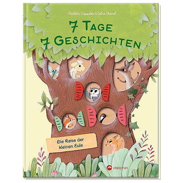 7 Tage - 7 Geschichten: Die Reise der kleinen Eule, Charlotte Grossetête