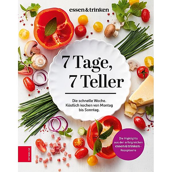 7 Tage, 7 Teller, essen&trinken, ZS-Team