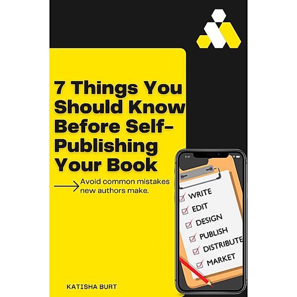 7 Things You Should Know Before Self-Publishing Your Book, Katisha Burt