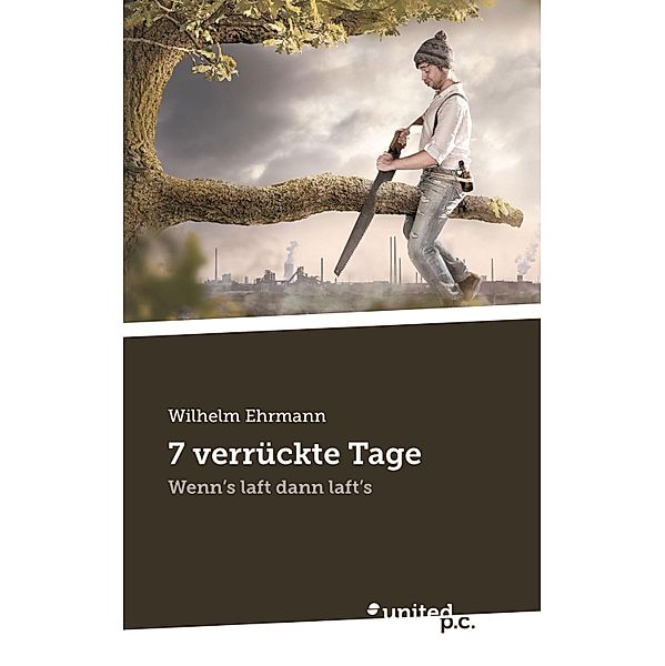 7 verrückte Tage, Wilhelm Ehrmann