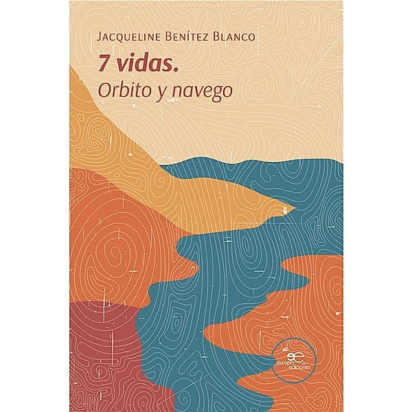 7 vidas Orbito y navego, Jacqueline Benítez Blanco