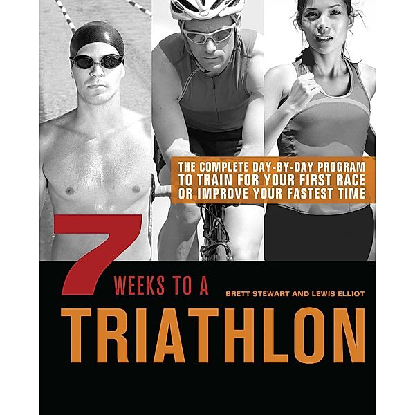 7 Weeks to a Triathlon, Brett Stewart, Lewis Elliot