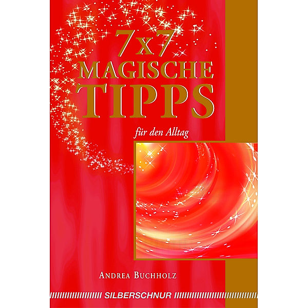 7 x 7 magische Tipps, Andrea Buchholz