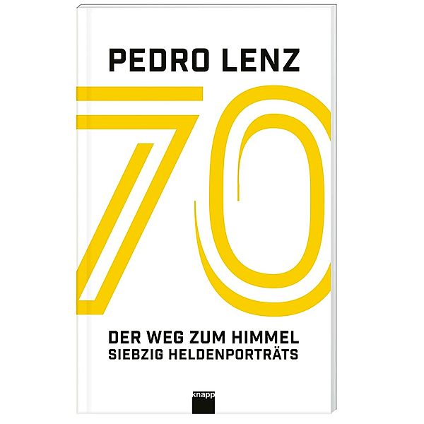 70 - Der Weg zum Himmel, Pedro Lenz