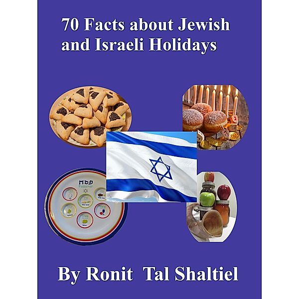 70 Facts about Jewish and Israeli Holidays, Ronit Tal Shaltiel