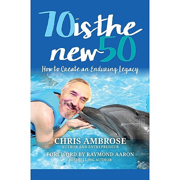 70 Is the New 50, Chris Ambrose