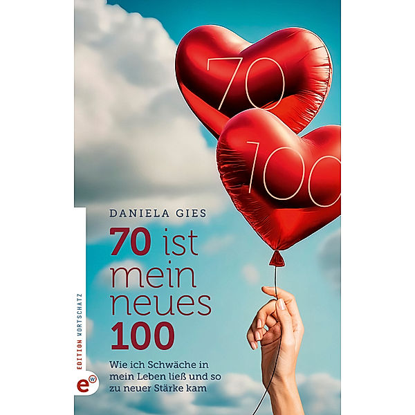 70 ist mein neues 100, Daniela Gies