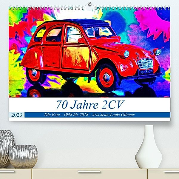 70 Jahre 2CV (Premium, hochwertiger DIN A2 Wandkalender 2023, Kunstdruck in Hochglanz), Jean-Louis Glineur alias DeVerviers