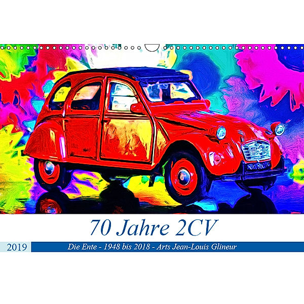 70 Jahre 2CV (Wandkalender 2019 DIN A3 quer), Jean-Louis Glineur alias DeVerviers