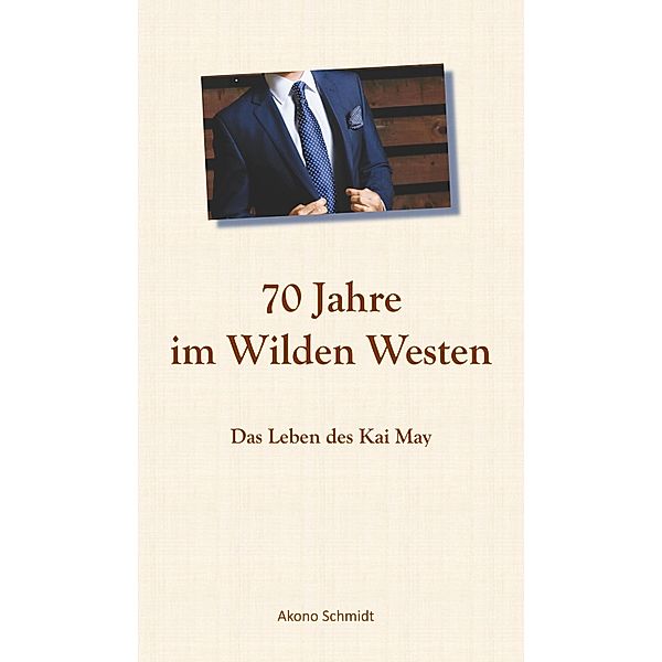 70 Jahre im Wilden Westen, Akono Schmidt