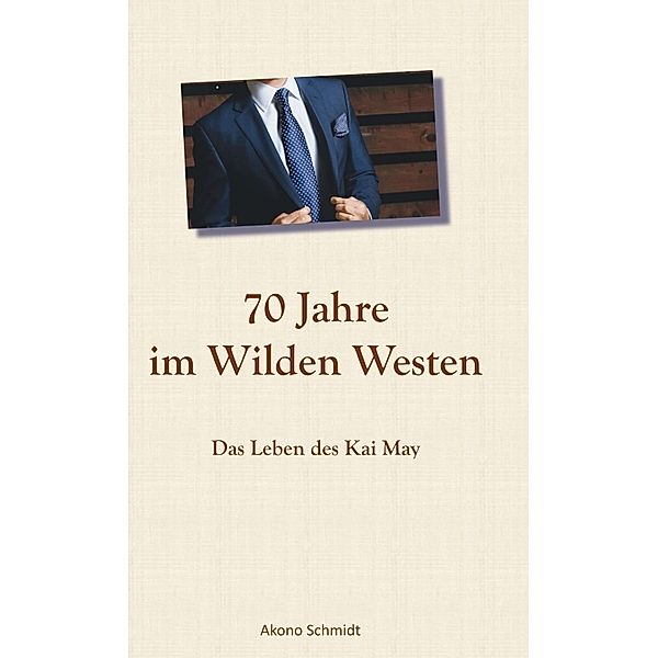 70 Jahre im Wilden Westen, Akono Schmidt