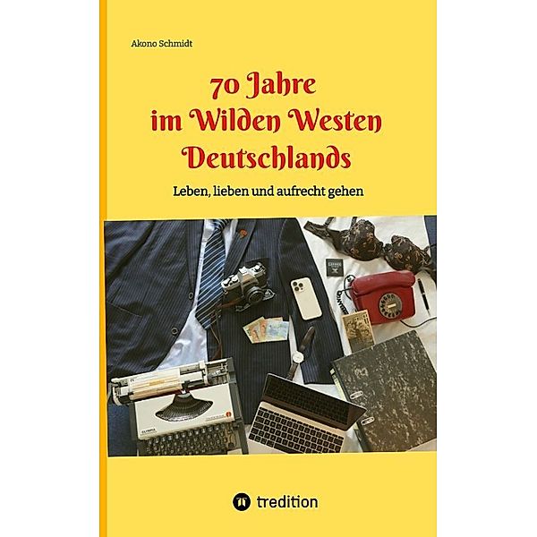 70 Jahre im Wilden Westen Deutschlands, Akono Schmidt