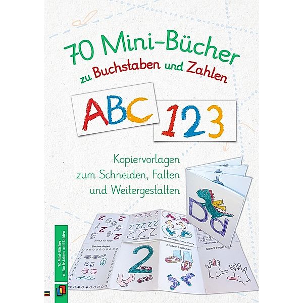 70 Mini-Bücher zu Buchstaben und Zahlen, Redaktionsteam Verlag an der Ruhr