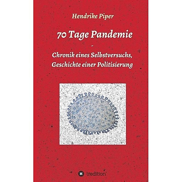 70 Tage Pandemie, Hendrike Piper