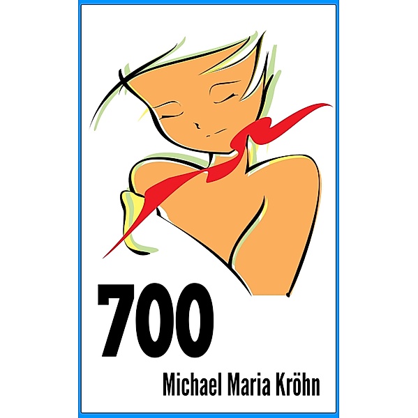 700, Michael Maria Kroehn