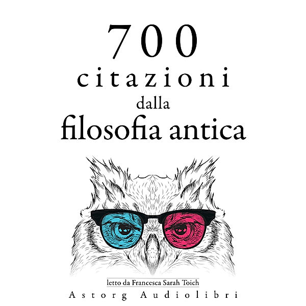 700 citazioni dalla filosofia antica, Seneca, Plato, Cicero, Aristoteles, Marcus Aurelius, Epictetus, Heraclitus