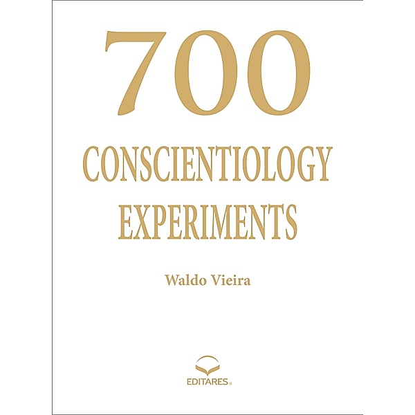 700 Conscientiology Experiments, Waldo Vieira