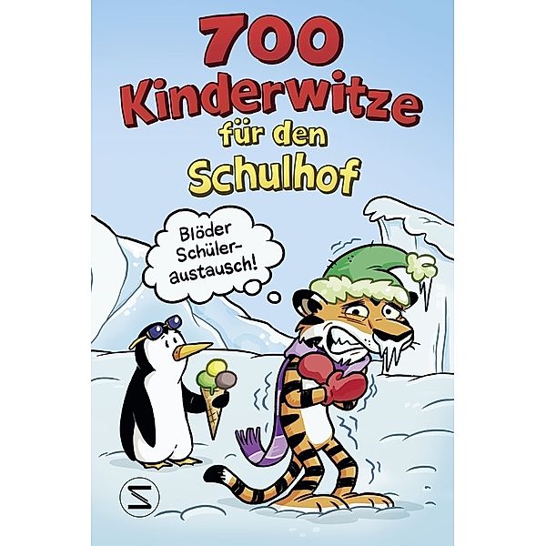 700 Kinderwitze für den Schulhof, Witze