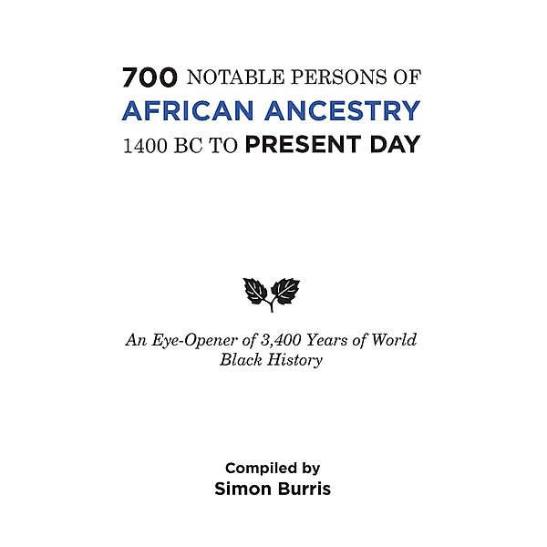 700 Notable Persons of African Ancestry 1400 Bc to Present Day, Simon Burris