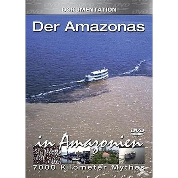 7000 Kilometer Mythos - Der Amazonas: In Amazonien, Diverse Interpreten