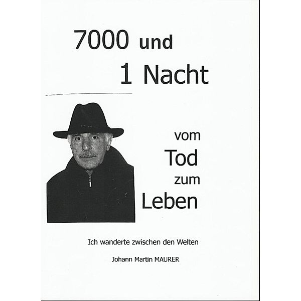7000 und 1 Nacht, Johann Maurer