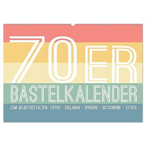 70er Jahre Bastelkalender - DIY Kreativ-Kalender zum Selbstgestalten (Wandkalender 2025 DIN A2 quer), CALVENDO Monatskalender, Calvendo, Michael Speer