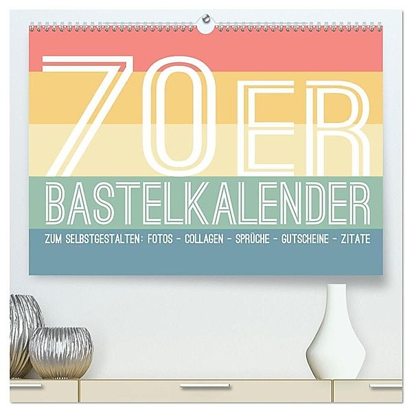 70er Jahre Bastelkalender - DIY Kreativ-Kalender zum Selbstgestalten (hochwertiger Premium Wandkalender 2025 DIN A2 quer), Kunstdruck in Hochglanz, Calvendo, Michael Speer