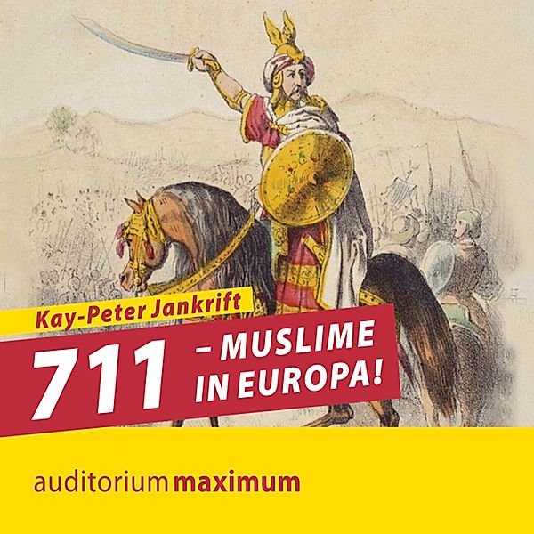 711 - Muslime in Europa! (Ungekürzt), Kay-Peter Jankrift