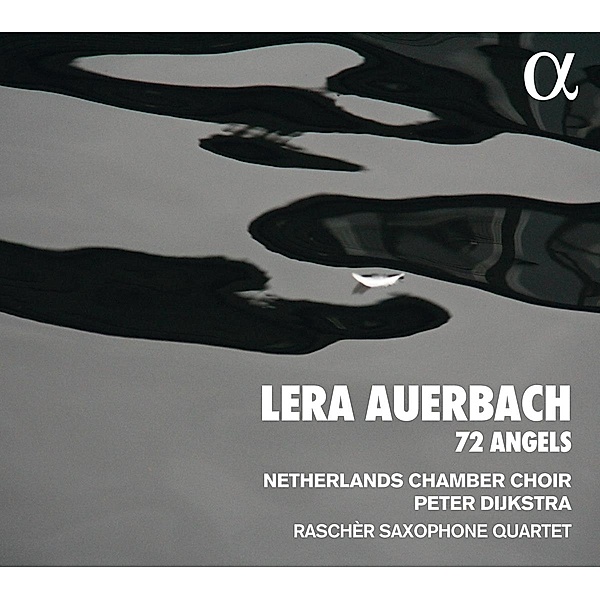 72 Angels-In Splendore Lucis, Dijkstra, Netherlands Chamber Choir, Raschèr Saxoph.