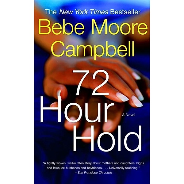 72 Hour Hold, BEBE MOORE CAMPBELL