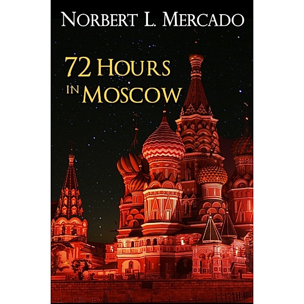 72 Hours In Moscow, Norbert Mercado
