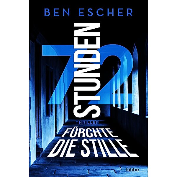 72 Stunden - Fürchte die Stille, Ben Escher