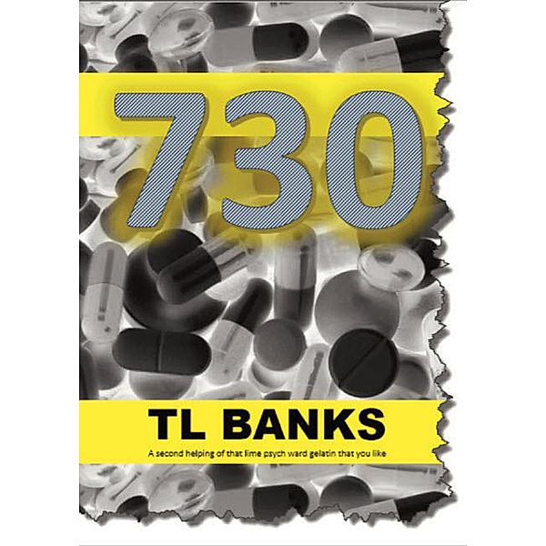 730: Can't Call Me Crazy In Court Without It, Tl Banks
