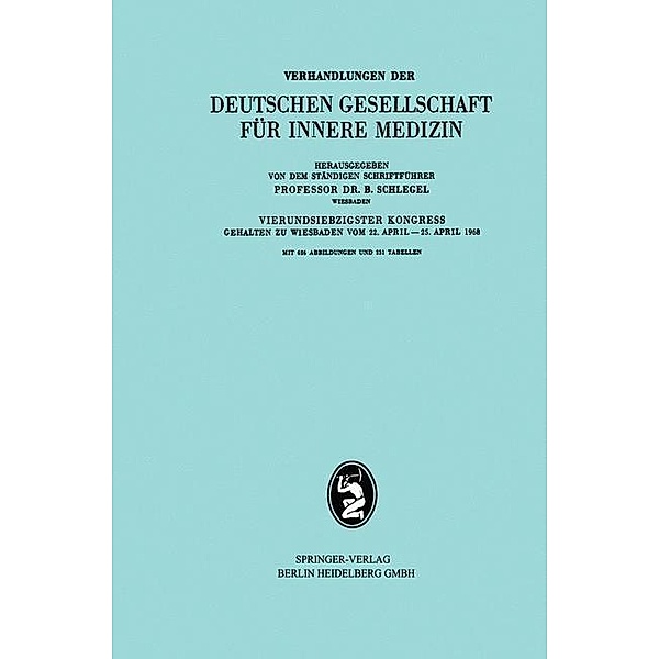 74. Kongreß / Verhandlungen der Deutschen Gesellschaft für Innere Medizin Bd.74, B. Schlegel